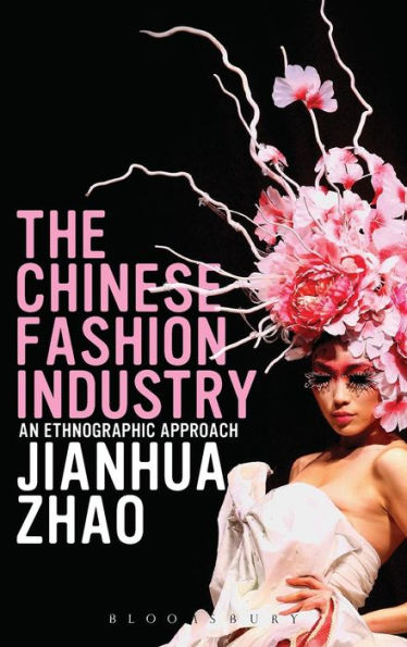 The Chinese Fashion Industry: An Ethnographic Approach