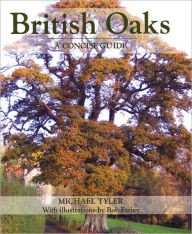 Title: British Oaks: A Concise Guide, Author: Michael Tyler