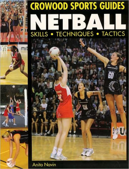 Netball: Skills. Techniques. Tactics