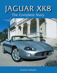 Title: Jaguar XK8: The Complete Story, Author: Graham Robson