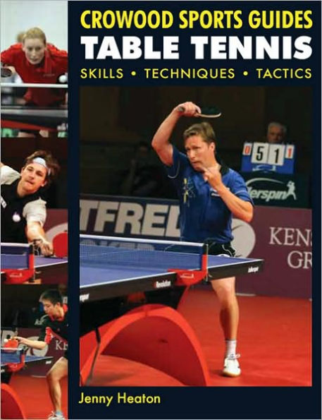 Table Tennis: Skills * Techniques Tactics