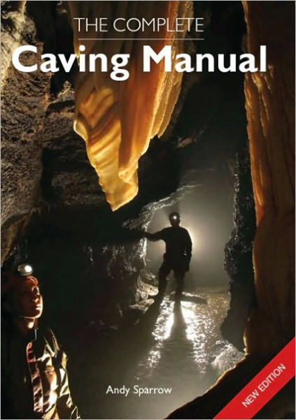 The Complete Caving Manual