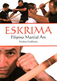 Title: Eskrima: Filipino Martial Art, Author: Krishna Godhania