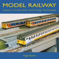 Title: Model Railway Layout, Construction and Design Techniques, Author: Nigel Burkin