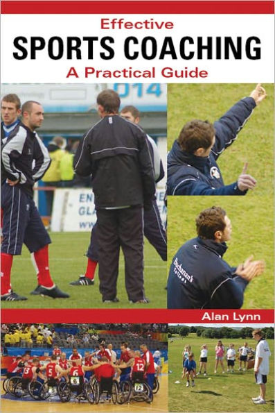 Effective Sports Coaching: A Practical Guide