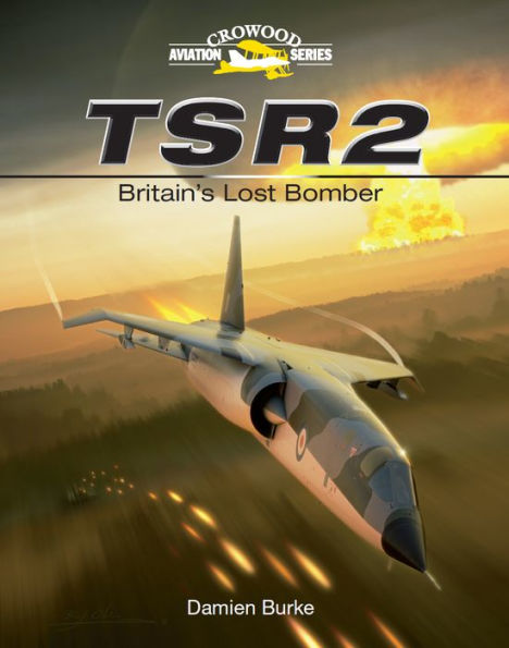 TSR2: Britain's Lost Bomber
