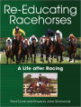 Re-Educating Racehorses: A Life after Racing