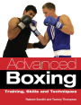 Advanced Boxing: Training, Skills and Techniques