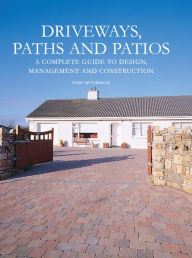 Title: Driveways, Paths and Patios, Author: Tony McCormack