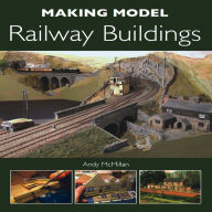 Title: Making Model Railway Buildings, Author: Andy McMillan