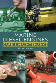 Title: Marine Diesel Engines: Care and Maintenance, Author: Peter Caplen