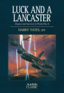 Luck and a Lancaster: Chance and Survival in World War II