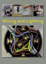 Title: Wiring and Lighting, Author: Chris Kitcher