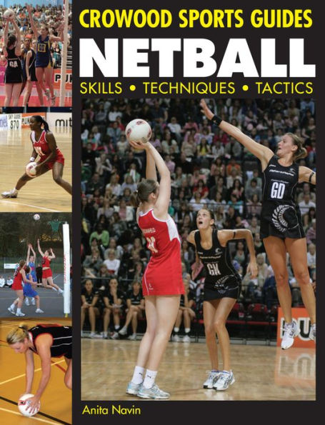 Netball: Skills. Techniques. Tactics