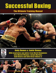 Title: Successful Boxing: The Ultimate Training Manual, Author: Jamie Dumas