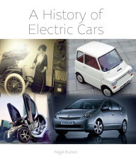 Title: History of Electric Cars, Author: Nigel Burton