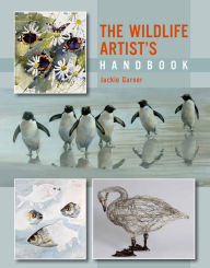 Title: The Wildlife Artist's Handbook, Author: Jackie Garner