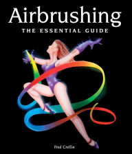 Title: Airbrushing: The Essential Guide, Author: Fred Crellin
