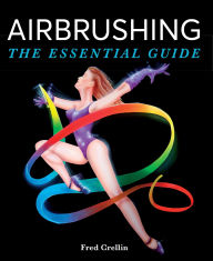 Title: Airbrushing: The Essential Guide, Author: Fred Crellin
