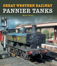 Title: Great Western Railway Pannier Tanks, Author: Robin Jones