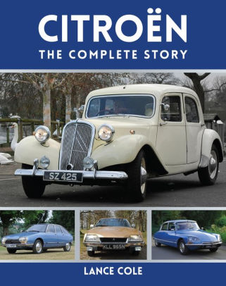 Citroen: The Complete Story by Lance Cole | NOOK Book (eBook) | Barnes