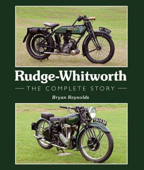 Rudge-Whitworth: The Complete Story