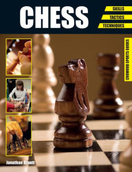 Title: Chess: Skills - Tactics - Techniques, Author: Jonathan Arnott