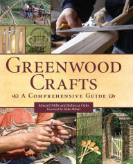 Title: Greenwood Crafts: A Comprehensive Guide, Author: Edward Mills