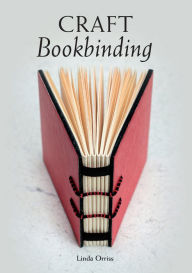Title: Craft Bookbinding, Author: Linda Orriss
