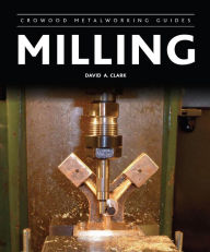 Title: Milling, Author: David A Clark