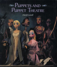 Title: Puppets and Puppet Theatre, Author: David Currell