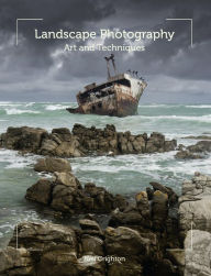 Title: Landscape Photography: Art and Techniques, Author: Neil Crighton