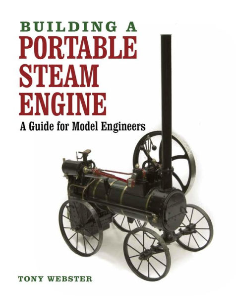 Building a Portable Steam Engine: A Guide for Model Engineers