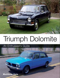 Title: Triumph Dolomite: An Enthusiast's guide, Author: Matthew Vale