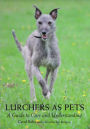 Lurchers as Pets: A Guide to Care and Understanding