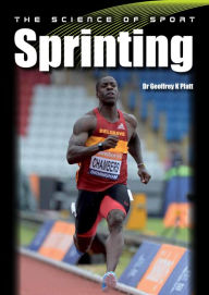 Title: Science of Sport: Sprinting, Author: Geoffrey GK Platt