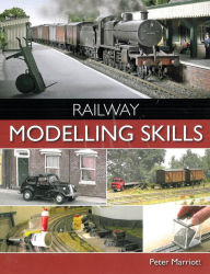 Title: Railway Modelling Skills, Author: Peter Marriott