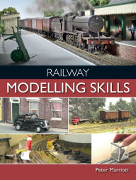 Title: Railway Modelling Skills, Author: Peter Marriott