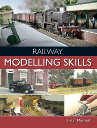Title: Railway Modelling Skills, Author: Peter Marriott