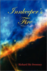 Title: Innkeeper's Fire, Author: Richard Mc Sweeney