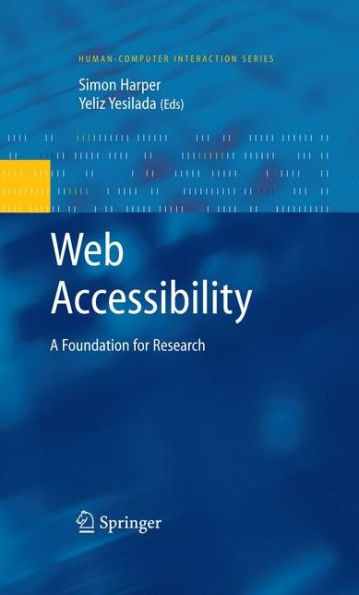 Web Accessibility: A Foundation for Research / Edition 1