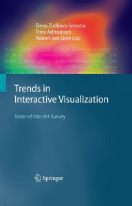 Title: Trends in Interactive Visualization: State-of-the-Art Survey, Author: Elena Zudilova-Seinstra