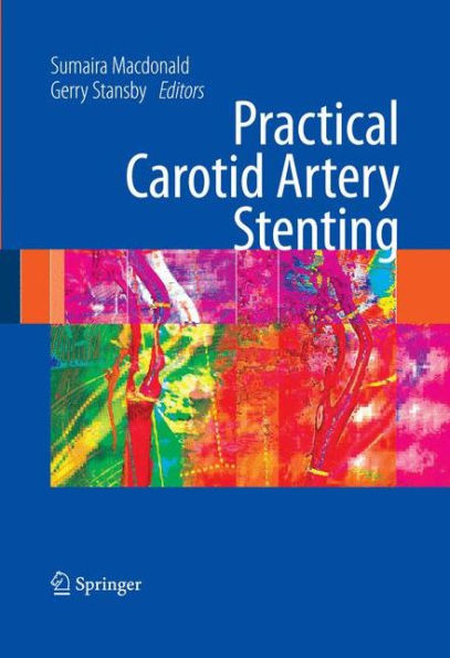 Practical Carotid Artery Stenting / Edition 1