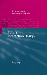 Title: Future Interaction Design II, Author: Pertti Saariluoma