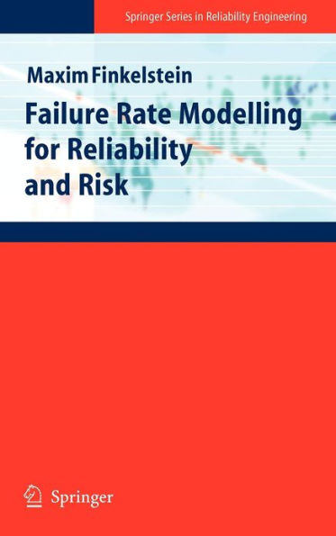 Failure Rate Modelling for Reliability and Risk / Edition 1