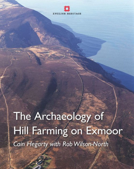 Archaeology of Hill Farming on Exmoor