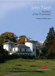 Title: John Nash: Architect of the Picturesque, Author: Geoffrey Tyack