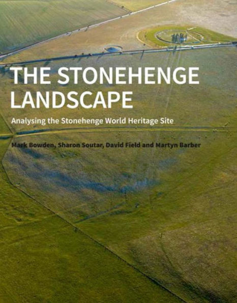 The Stonehenge Landscape: Analysing the Stonehenge World Heritage Site