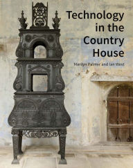 Title: Technology in the Country House, Author: Marilyn Palmer