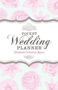 Title: Pocket Wedding Planner, Author: Elizabeth Catherine Myers